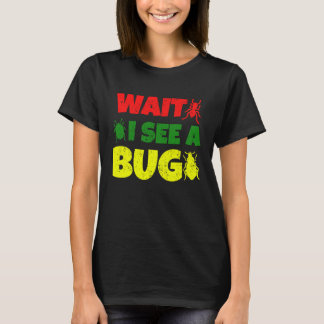 T-shirt Attendez Je vois une enctomologie de la capture de