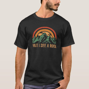 T-shirt Attends De Voir Un Rocher, La Géologie Vintage Rét
