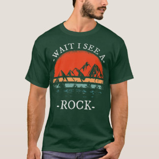T-shirt Attends de voir un rocher pour un géologue