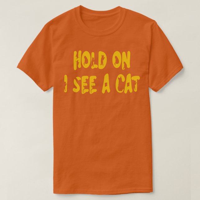 T-shirt Attends Je Vois Un Chat Drôle Chat Personne Amoure (Design devant)