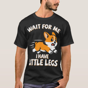 T-shirt Attends Moi J'ai Des Petites Jambes Courtes Jambes