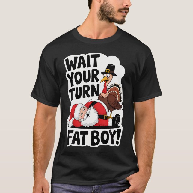 T-shirt Attends Ton Tour Gros Garçon Drôle Turquie Père No (Devant)