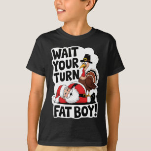 T-shirt Attends Ton Tour Gros Garçon Drôle Turquie Père No