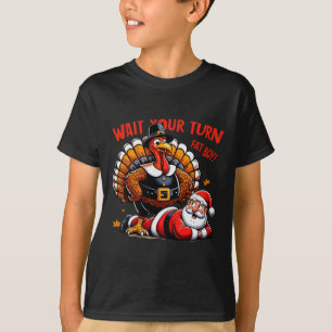 T-shirt Attends Ton Tour Gros Garçon Turquie Père Noël Fun