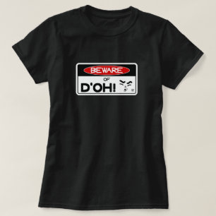 T-shirt Attention à d'oh ! v2