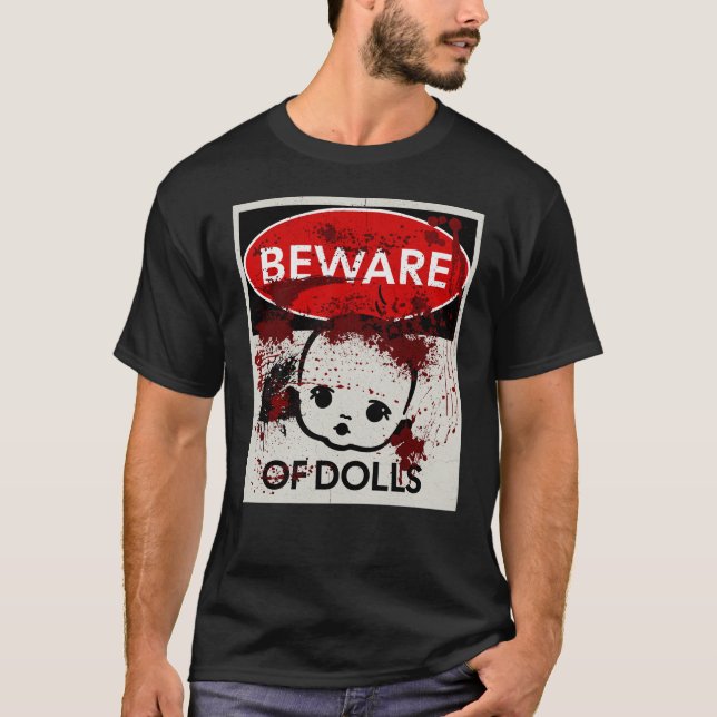 T-shirt Attention au panneau Poupées (Devant)