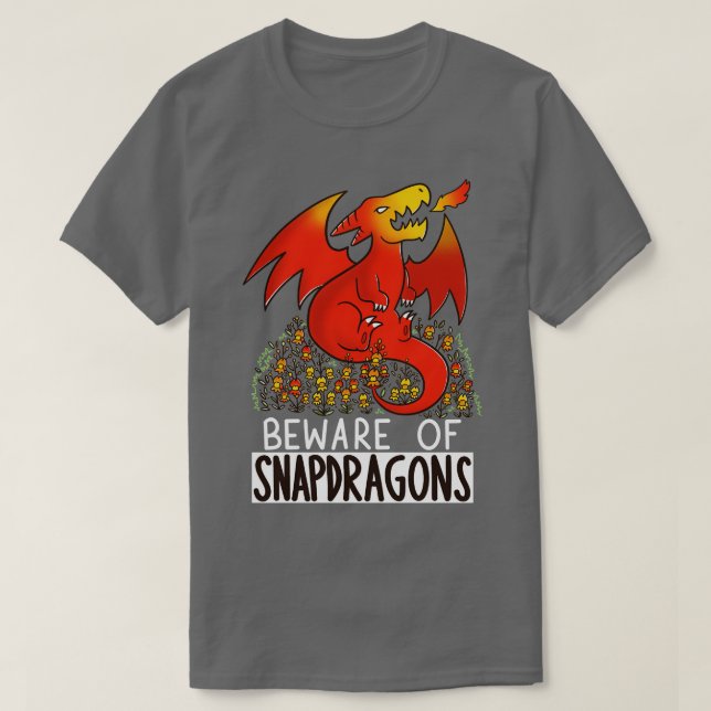 T-shirt Attention aux snapdragons (Design devant)