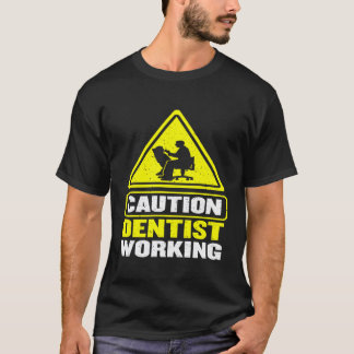 T-shirt Attention Dentiste de Travail Hygiéniste Dentaire