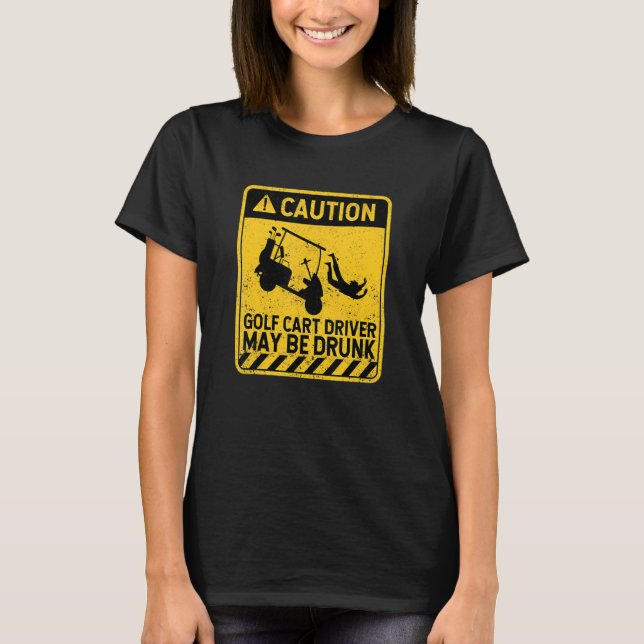 T-shirt Attention Golf Part Driver Peut Être Drunk Golf Pl (Devant)