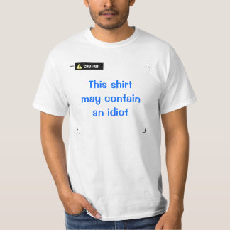 T-shirt Attention - Idiot