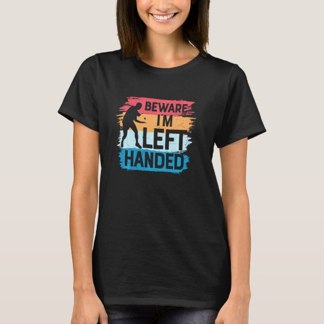 T-shirt Attention Je M'Ai Gauche Main Funny Ping Pong Play (Devant)