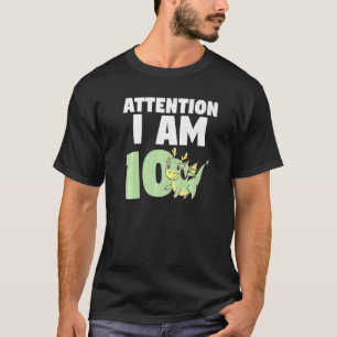 T-shirt Attention Je Suis 10 Dragon Dixième Anniversaire D