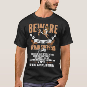 T-shirt Attention Je Suis Cette Fou Berger Allemand Dame