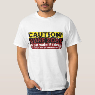 T-shirt ATTENTION ! ZONE DE RÉVEIL - Ne pas réveiller si e