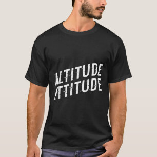 T-shirt Attitude d'altitude