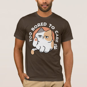 T-shirt Attitude de chat paresseux – Trop blasé pour s'en 