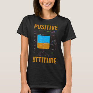 T-shirt Attitude positive pilote drôle instrument d'aviati