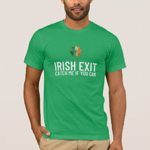 T-shirt Attrape-moi si tu peux – Irish Exit St Patrick’s D