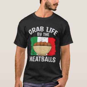 T-shirt Attraper La Vie Par Les Boulettes De Viandes Drôle