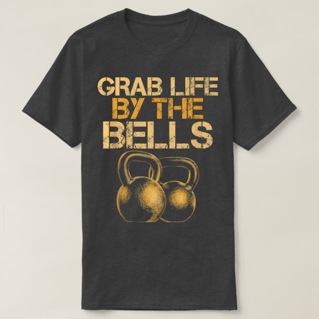 T-shirt Attraper la vie par les cloches Kettlebells Entraî (Design devant)