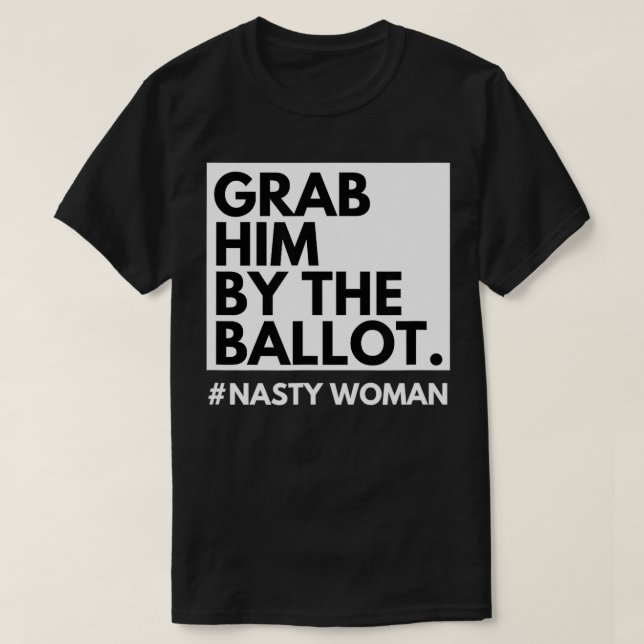 T-shirt Attrapez-le par le bulletin de vote anti-Trump Nas (Design devant)