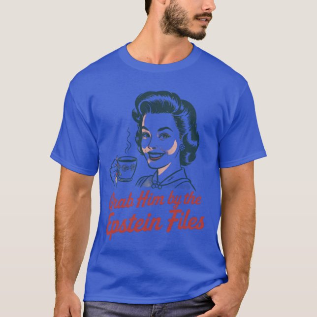 T-shirt Attrapez-le par les fichiers epstein (Devant)