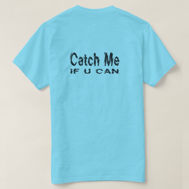 T-shirt Attrapez-moi si U peut coureur (Design dos)