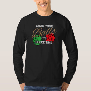 T-shirt Attrapez vos boules C'est Bocce Time Ball Player H