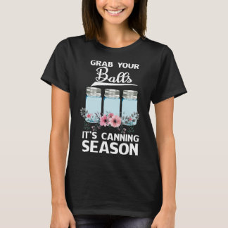 T-shirt Attrapez vos boules c'est la saison des cannes