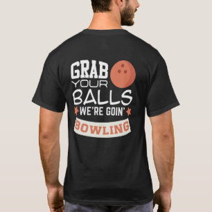 T-shirt Attrapez vos boules Nous allons boiser