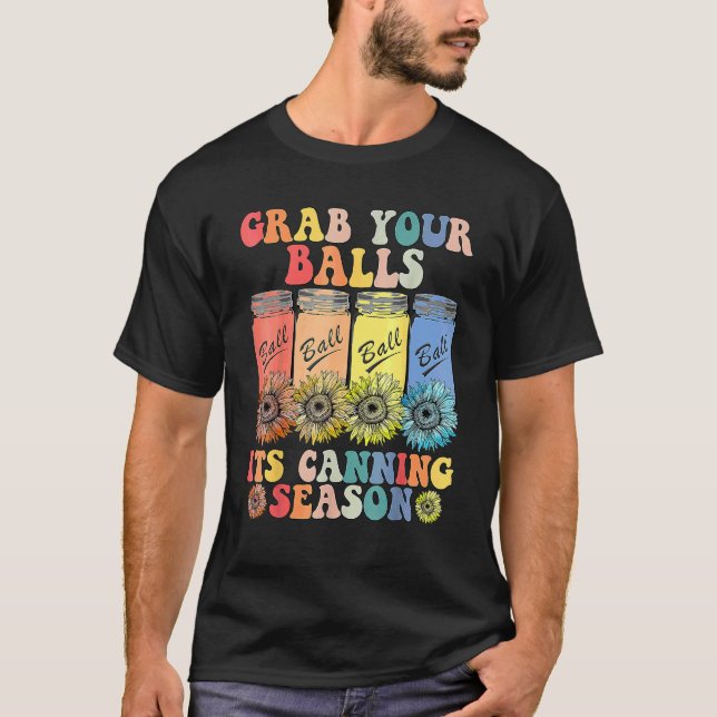 T-shirt Attrapez Vos Boules Sa Saison De Canning Hippie (Devant)