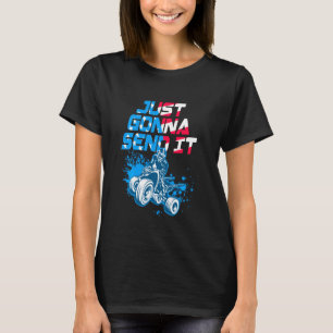 T-shirt Atv Vient De L'Envoyer Drôle Quad Vélo Drôle Usa