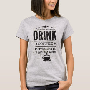 T-shirt au café Grunge humoristique féminin