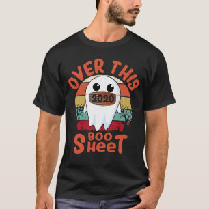 T-shirt Au-Dessus De Cette Boo Sheet 2020 Drôle Fantôme Ha