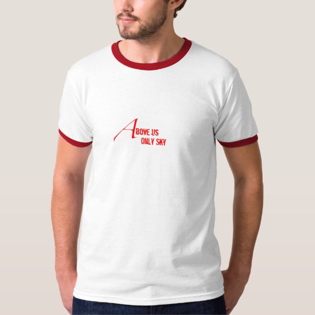 T-shirt Au-dessus de nous seulement ciel (Devant)