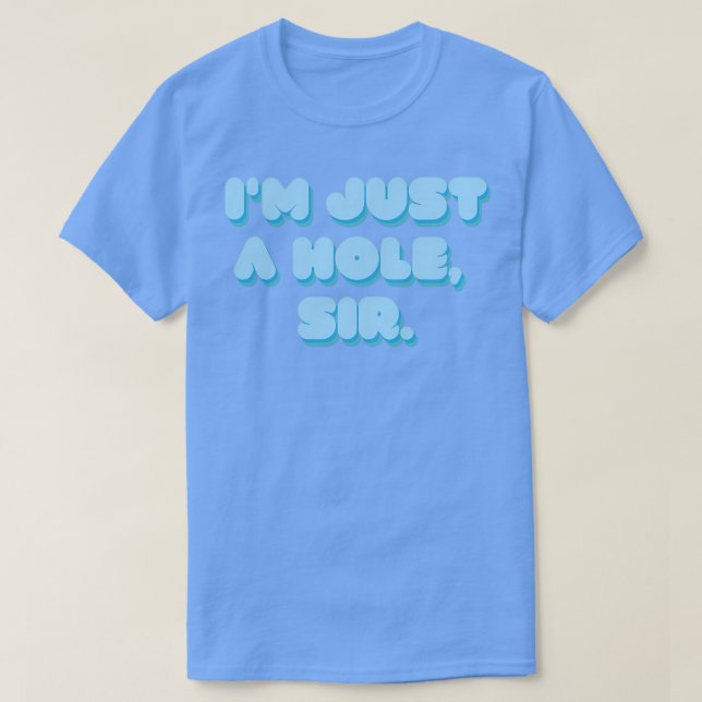 T-shirt Au Just A Hole (Design devant)