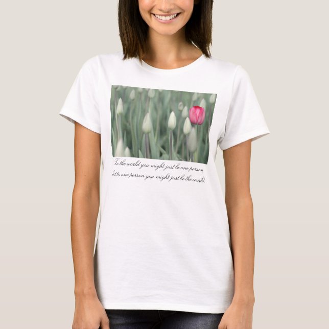 T-shirt Au monde vous pourriez juste être une personne (Devant)