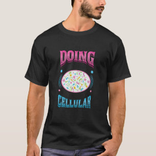 T-shirt Au niveau cellulaire je suis assez occupé Biologis