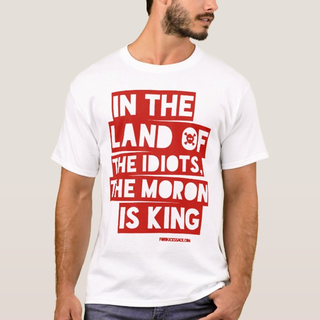 T-shirt Au pays des Idiots (Devant)