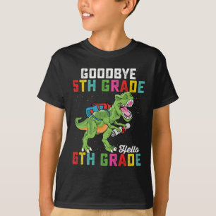 T-shirt Au revoir 5e année Bonjour 6e année T Rex Dinosaur