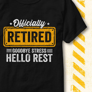 T-shirt Au revoir drôle Stress Bonjour repos Officiellemen