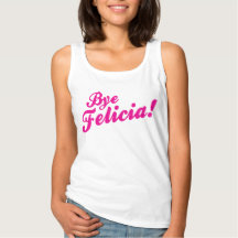 Au revoir Felicia !