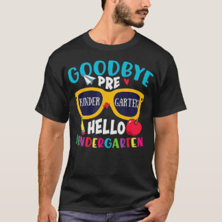 T-shirt Au revoir PréK Bonjour maternelle Dernière journée
