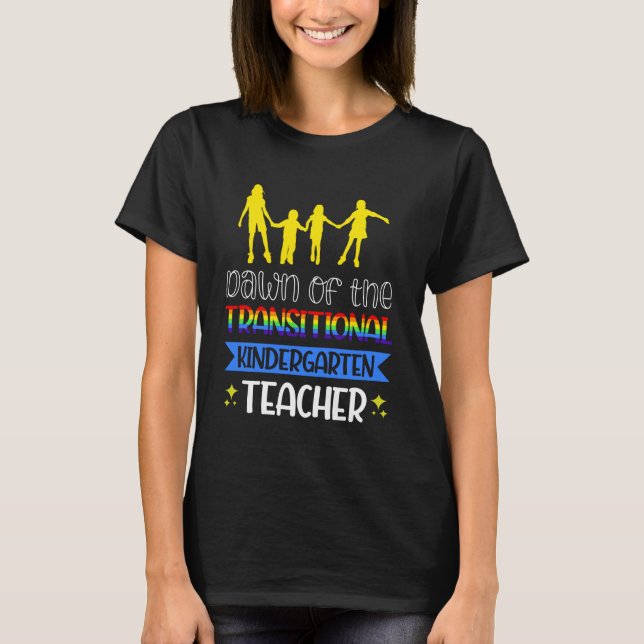 T-shirt Aube De L'Enseignant Transitoire De La Maternelle (Devant)