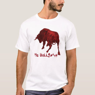 T-shirt Aucun BuLL$#*+