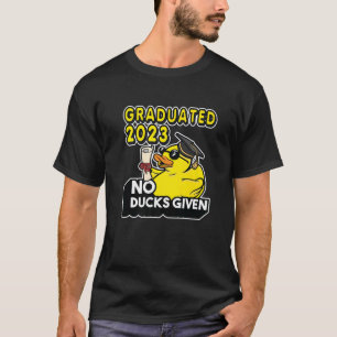 T-shirt Aucun Canard Donné Graduate 2023 Graduate Graduate