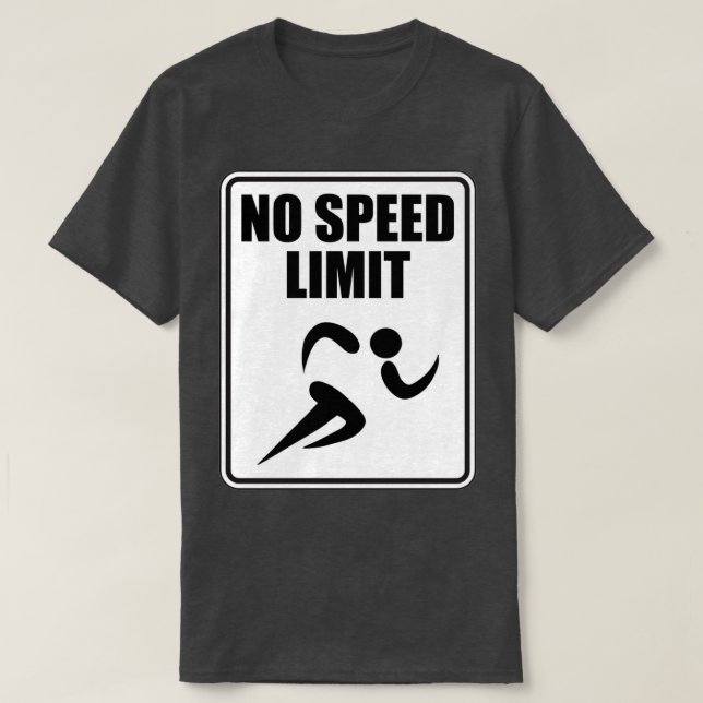 T-shirt Aucun coureur de vitesse limite (Design devant)