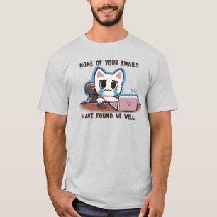 T-shirt Aucun de vos courriels ne m'a bien trouvé