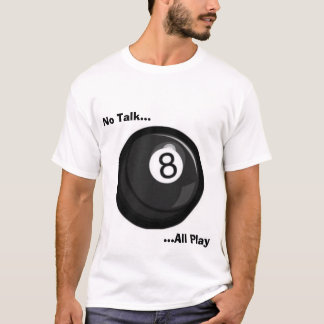 T-shirt Aucun entretien tout le jeu