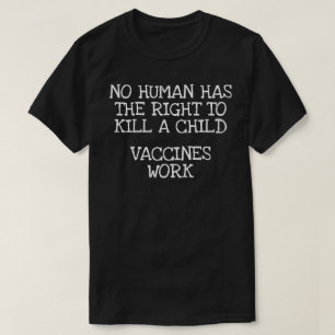 T-shirt Aucun être humain n'a le droit de tuer un enfant